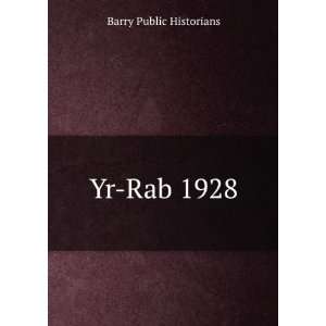  Yr Rab 1928 Barry Public Historians Books
