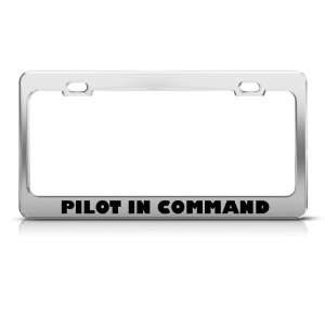 Pilot In Command Metal Career Profession license plate frame Holder