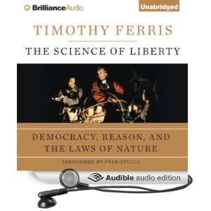 com The Science of Liberty Democracy, Reason, and the Laws of Nature 