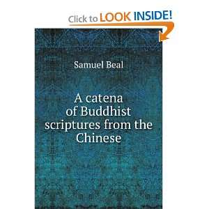   catena of Buddhist scriptures from the Chinese Samuel Beal Books