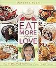 Eat What You Love, Love What You Eat by Michelle May M.D. (2009 