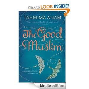The Good Muslim Tahmima Anam  Kindle Store