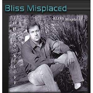  Bliss Misplaced By John Sokoloff 