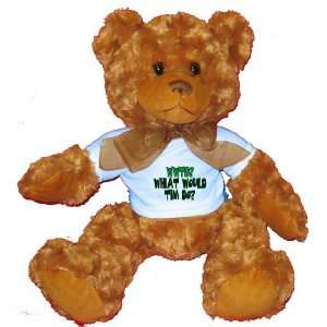  WWTD? What would Tim do? Plush Teddy Bear with BLUE T 