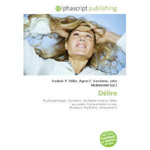  Délire (French Edition) (9786133921306) Books