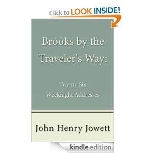 Brooks by the Travelers Way John Henry Jowett  Kindle 