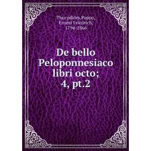  De bello Peloponnesiaco libri octo;. 4, pt.2 Poppo 