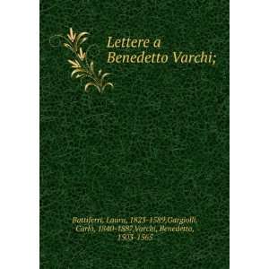   1840 1887,Varchi, Benedetto, 1503 1565 Battiferri  Books