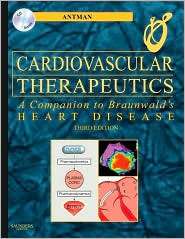 Cardiovascular Therapeutics   A Companion to Braunwalds Heart Disease 
