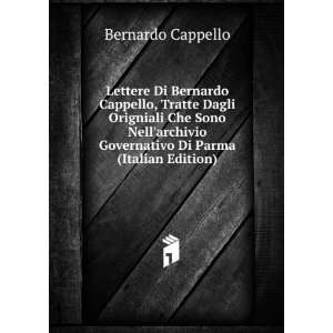   Governativo Di Parma (Italian Edition) Bernardo Cappello Books