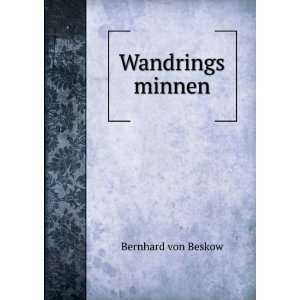  Wandrings minnen Bernhard von Beskow Books