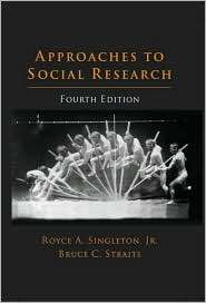 Approaches to Social Research, (0195147944), Royce A. Singleton 
