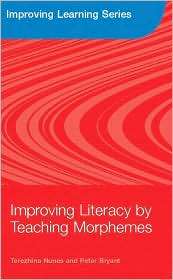 Improving Literacy by Teaching Morphemes, (0415383129), Terezinha 