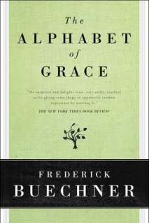   Alphabet of Grace by Frederick Buechner 