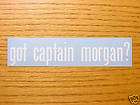 Got Captain Morgan Drink Party Decal Sticker Emblem