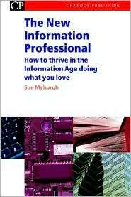 New Information Professional How to Survive in the Information Age 