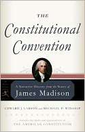   Convention A Narrative History from the Notes of James Madison