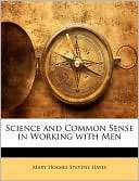 Science And Common Sense In Mary Holmes Stevens Hayes