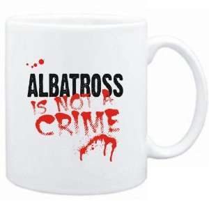  Mug White  Being a  Albatross is not a crime  Animals 
