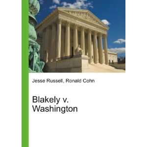 Blakely v. Washington Ronald Cohn Jesse Russell  Books