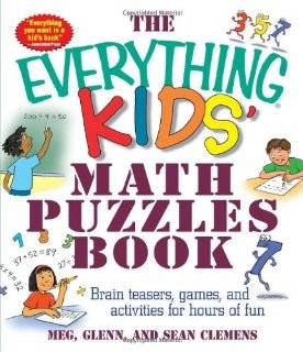 The Everything Kids Math Puzzles Book Brain Teasers, Games, and 