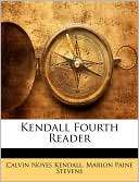 Kendall Fourth Reader Calvin Noyes Kendall
