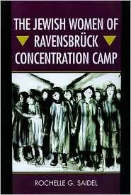 The Jewish Women of Ravensbruck Concentration Camp, (0299198642 