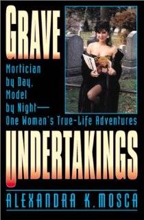 Grave Undertakings Mortician by Day, Model by Night
