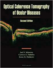 Optical Coherence Tomography of Ocular Diseases, (1556426097), Joel S 