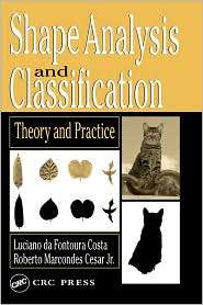 Shape Analysis and Classification Theory and Practice, (0849334934 