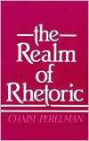 The Realm of Rhetoric, (0268016054), Chaim Perelman, Textbooks 