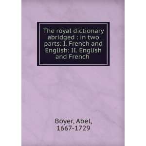   and English II. English and French . Abel, 1667 1729 Boyer Books