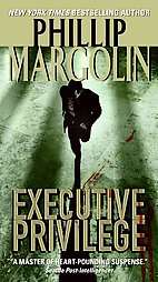 Executive Privilege by Phillip Margolin 2009, Paperback, Reprint 