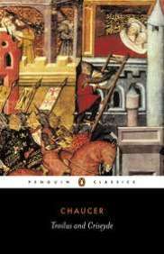   Troilus and Criseyde by Geoffrey Chaucer, Penguin 