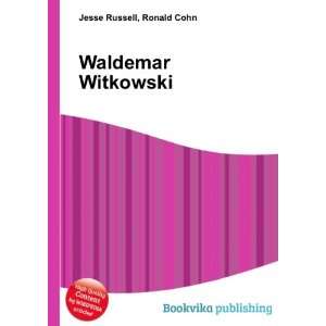  Waldemar Witkowski Ronald Cohn Jesse Russell Books