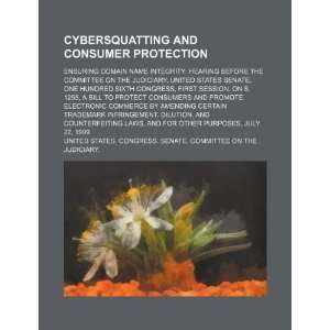 Cybersquatting and consumer protection ensuring domain name integrity 