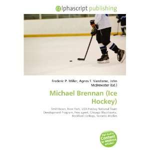  Michael Brennan (Ice Hockey) (9786134274579) Books