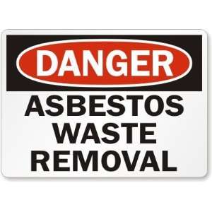  Danger Asbestos Waste Removal Aluminum Sign, 10 x 7 