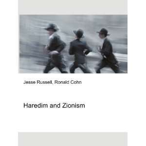  Haredim and Zionism Ronald Cohn Jesse Russell Books