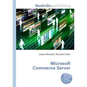  Microsoft Commerce Server Ronald Cohn Jesse Russell 