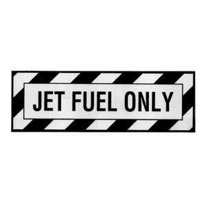  Jet Fuel Only Placard 