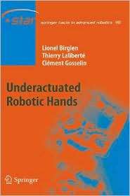 Underactuated Robotic Hands, (3540774580), Lionel Birglen, Textbooks 