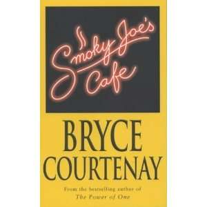  Smoky Joes Cafe [Paperback] Bryce Courtenay Books
