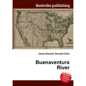  Buenaventura River Ronald Cohn Jesse Russell Books