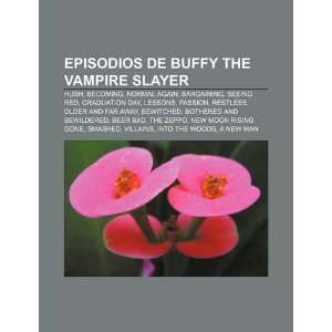  Episodios de Buffy the Vampire Slayer Hush, Becoming 