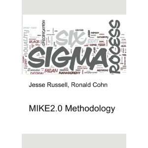  MIKE2.0 Methodology Ronald Cohn Jesse Russell Books