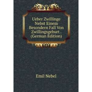   Von Zwillingsgeburt . (German Edition) Emil Nebel  Books