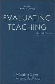 Evaluating Teaching A Guide to Current Thinking and Best Practice 