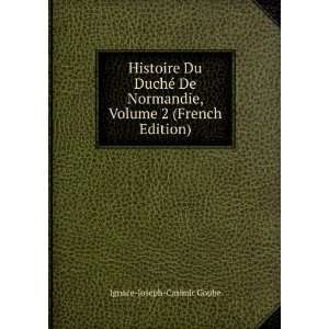   , Volume 2 (French Edition) Ignace Joseph Casimir Goube Books