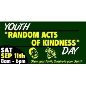   3x6 Vinyl Banner   Youth Random Acts of Kindness Day 